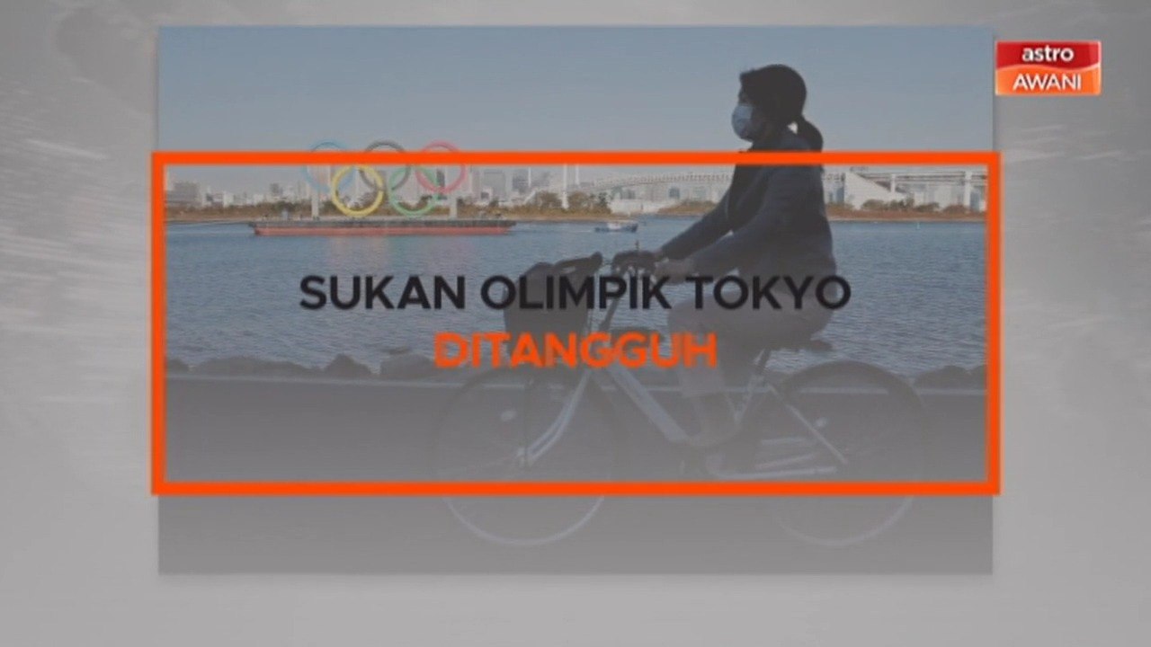 Kapsul | Imbasan 2020: Sukan Olimpik Tokyo ditangguh
