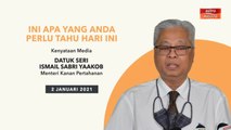 5 perkara penting kenyataan media harian PKPP/PKPB - 2 Jan 2021