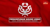 [INFOGRAFIK] Perhimpunan Agung UMNO | Usul UMNO Bahagian & Negeri