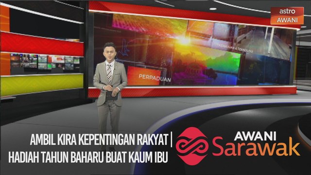 AWANI Sarawak [06/01/2021] - Ambil kira kepentingan rakyat | Hadiah tahun baharu buat kaum ibu | Lima kes baharu
