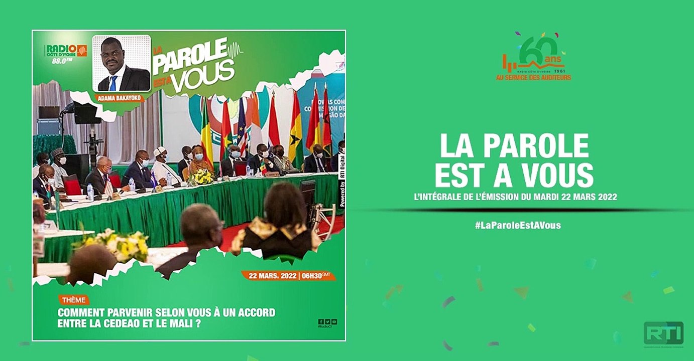 La parole est à vous du 22 mars 2022 par Adama Bakayoko [ Radio Côte d'Ivoire ]