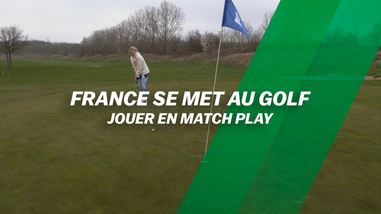 France se met au golf : Jouer en match play