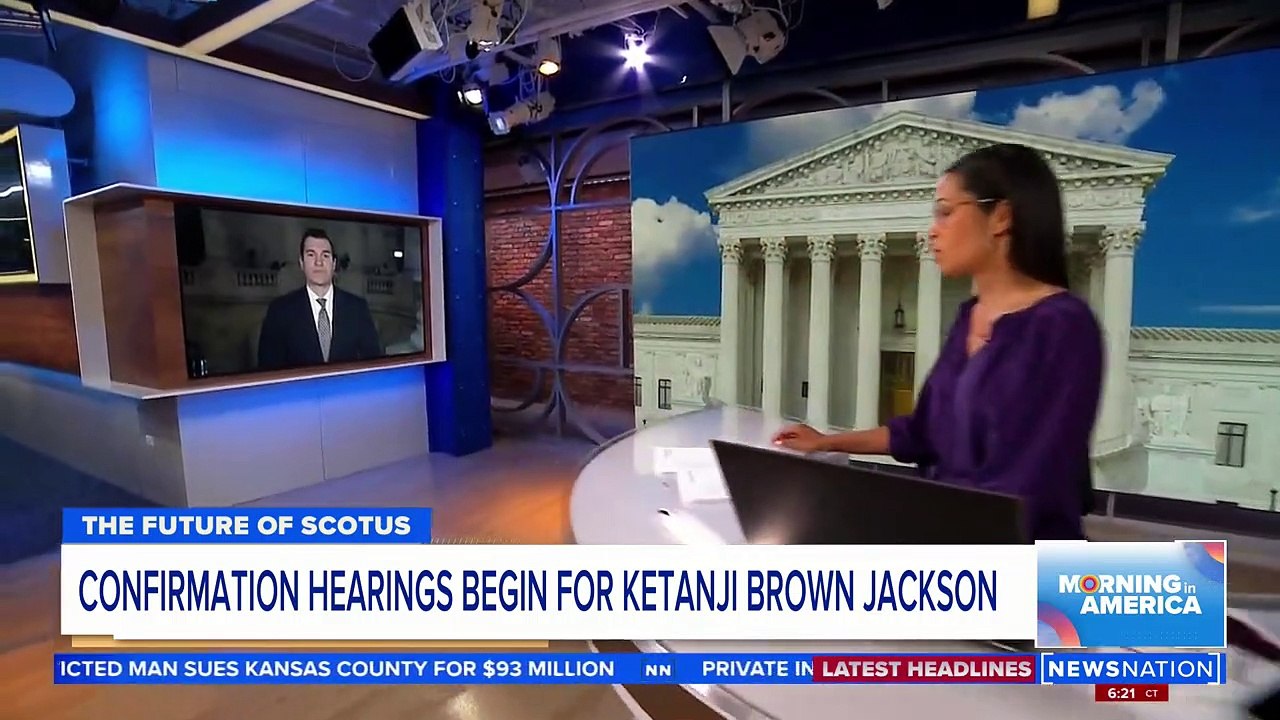 Judge Ketanji Brown Jackson faces Supreme Court confirmation hearings  Morning in America