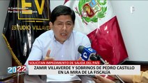 Zamir Villaverde y los sobrinos del presidente Pedro Castillo en la mira de la Fiscalía