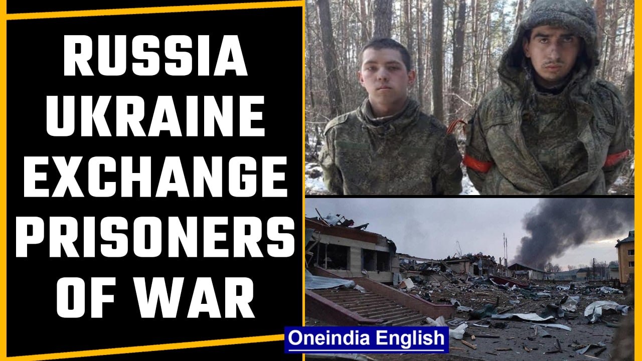 Russia-Ukraine exchange first Prisoners of War,...