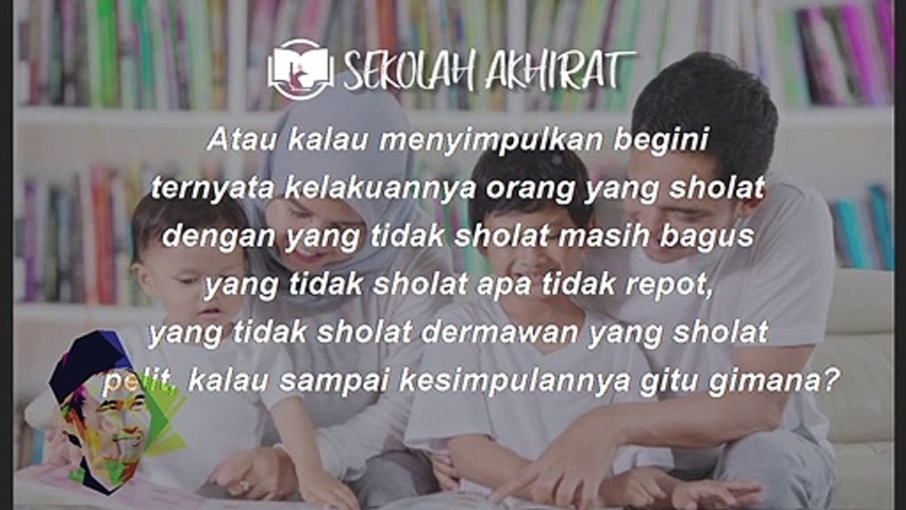 Gus Baha - How to Educate Good Children - Narukan - Rembang - Central Java