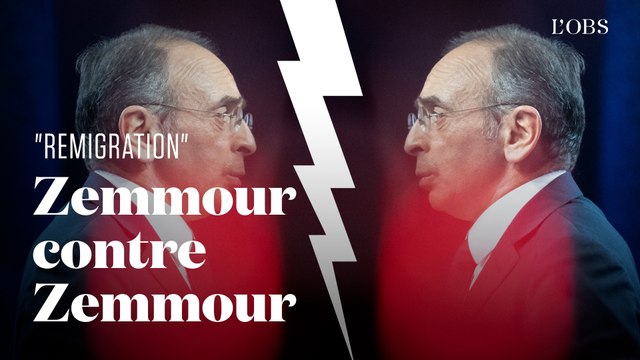 Remigration : comment Zemmour a changé de discours