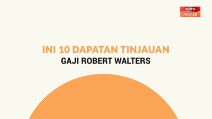[INFOGRAFIK] Ini 10 dapatan tinjauan gaji Robert Walters