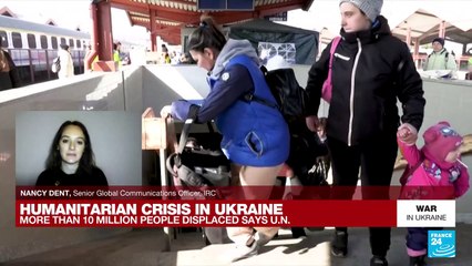 Ukraine humanitarian crisis: 'The displacement is huge'