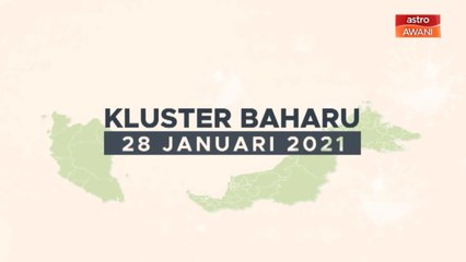 [INFOGRAFIK] Kluster baharu COVID-19 (28 Januari 2021)