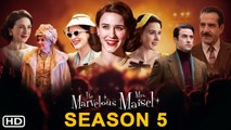 The Marvelous Mrs. Maisel Season 5 Trailer (2022) Release Date, Episode 1, Cast, Amazon Prime