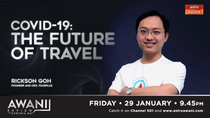 AWANI Review: How COVID-19 Is Shaping the Future of Travel ✈️