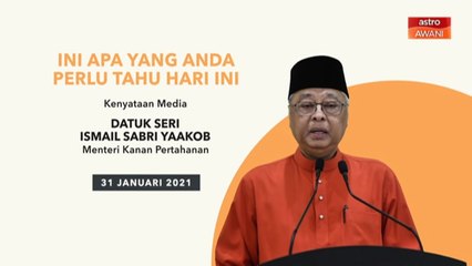 5 perkara penting kenyataan media harian PKP/PKPB - 31 Jan 2021