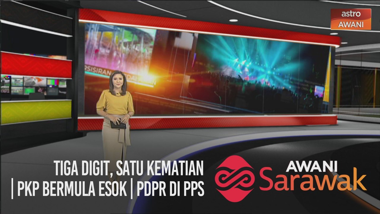 AWANI Sarawak [01/02/2021] - Tiga digit, satu kematian | PKP bermula esok | PdPR di PPS