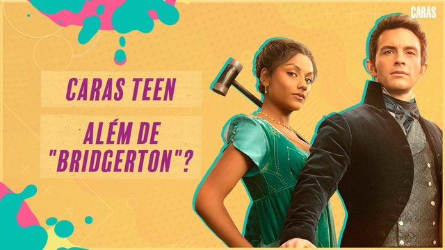 BRIDGERTON: ALÉM DO SUCESSO DA NETFLIX, SAIBA QUAIS SÉRIES E FILMES OS PROTAGONISTAS FIZERAM PARTE DO ELENCO | CARAS TEEN (2022)