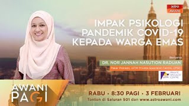 AWANI Pagi: Impak Psikologi Pandemik #COVID19 Kepada Warga Emas