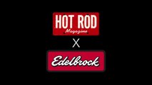 Edelbrock/HOT ROD Test Car Takes on Famoso