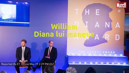William. Diana lui manque toujours autant