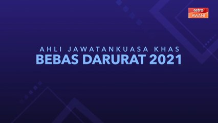 [INFOGRAFIK] Ahli Jawatankuasa Khas Bebas Darurat 2021