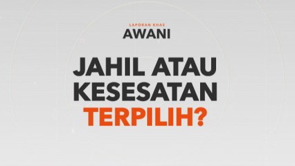 [PROMO] Laporan Khas: Jahil atau Kesesatan Terpilih?
