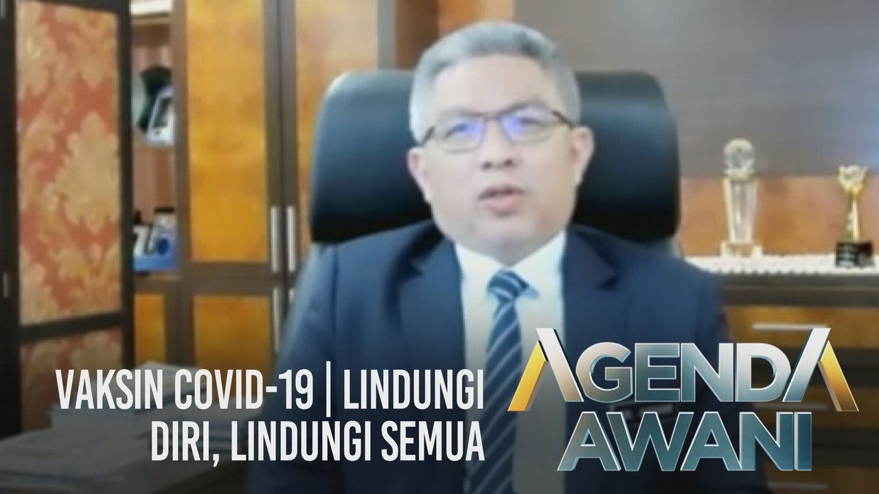 Agenda AWANI: Vaksin COVID-19 | Lindungi diri, lindungi semua