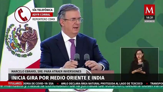 Ebrard inicia gira por Medio Oriente e India para atraer inversiones a México