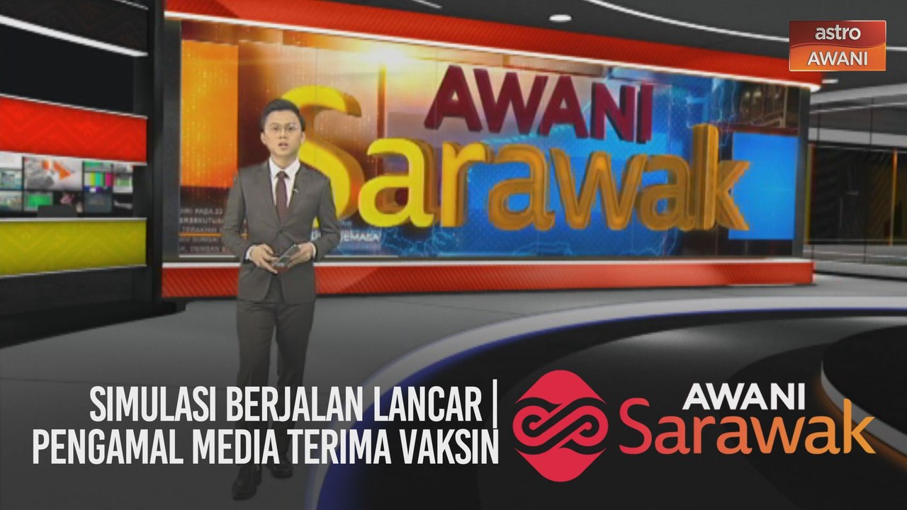 AWANI Sarawak [25/02/2021] - Sibu masih tinggi | Simulasi berjalan lancar