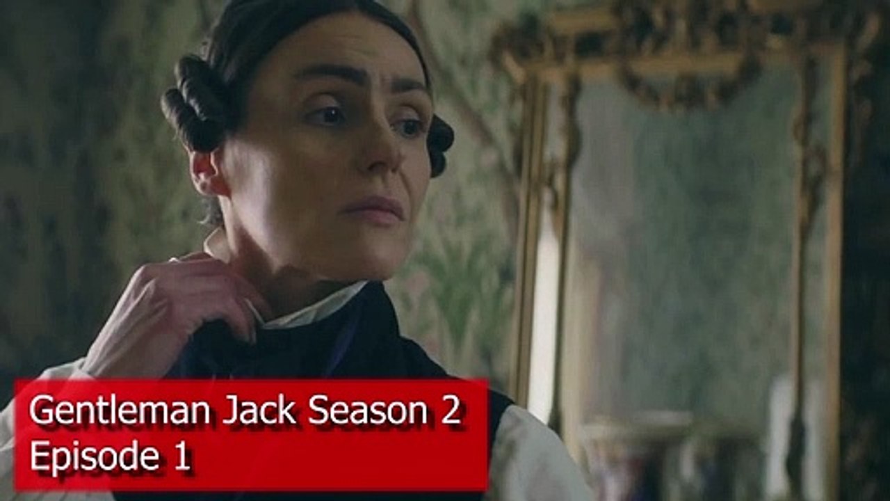 Gentleman Jack Season 2 Episode 1 Recap & Ending (2022) - BBC One, HBO, Release Date, Suranne Jones