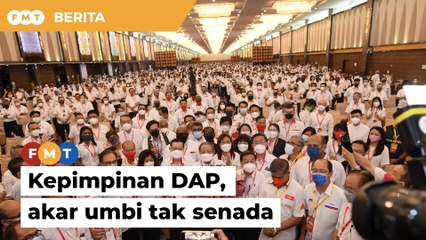 DAP bercanggah pendapat mengenai perlunya lebih ramai pemimpin Melayu