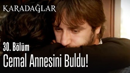 Cemal annesini buldu! - Karadağlar 30. Bölüm