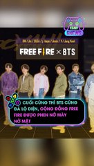 Cuối cùng thì BTS cũng đã lộ diện, cộng đồng Free Fire được phen nở mày nở mặt