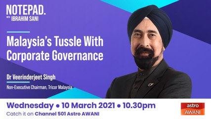 Ibrahim Sani's Notepad: Malaysia's Tussle With Corporate Governance