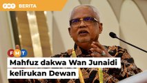 Gagal bentang Akta Anti Lompat Parti, Mahfuz dakwa Wan Junaidi kelirukan Dewan