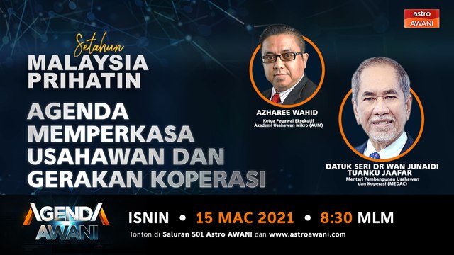 Agenda AWANI: Setahun Malaysia Prihatin - Agenda memperkasa usahawan