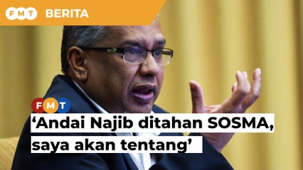 ‘Walau benci Najib, andai dia ditahan bawah SOSMA saya akan tentang’, kata Hanipa
