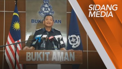 [SIDANG MEDIA] Ketua Polis Negara dan Pengarah JSPT