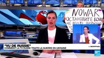 Vu de Russie : comment la télévision russe traite de la guerre en Ukraine ?