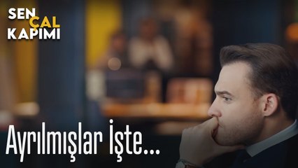 Ayrılmışlar işte... - Sen Çal Kapımı