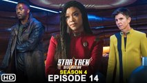 Star Trek Discovery Season 4 Episode 14 Trailer Spoilers, Release Date, Preview, Ending,Episode 15