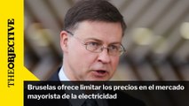 Bruselas ofrece limitar los precios en el mercado mayorista de la electricidad