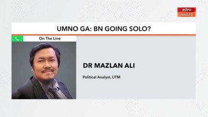 UMNO to split ways with PN, BN going solo, what can we expect?