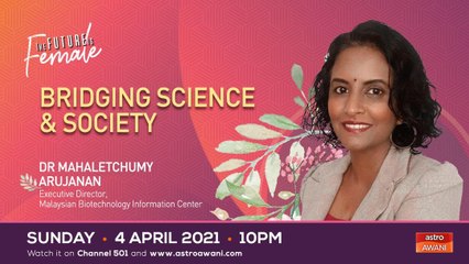 The Future Is Female: Bridging Science & Society