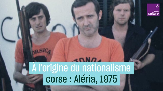 A l'origine du nationalisme corse, les événements d'Aléria