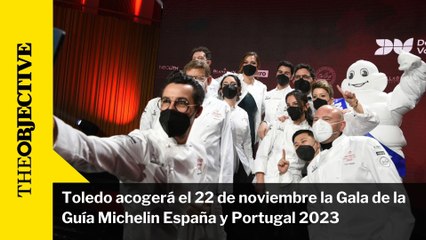 Toledo acogerá el 22 de noviembre la Gala de la Guía Michelin España y Portugal 2023