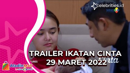 Trailer Ikatan Cinta 29 Maret 2022