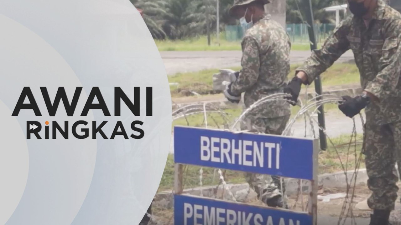 AWANI Ringkas: Lagi lokaliti di Kelantan dikenakan PKPD | SOP: Bazar Ramadan Batu Buruk dipantau