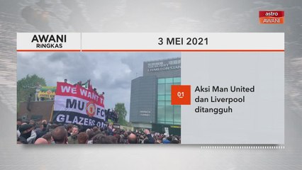 下载视频: AWANI Ringkas: Aksi Man United dan Liverpool ditangguh