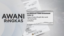 AWANI Ringkas: 21 sekolah di Selangor diarah tutup | Bazar Ramadan, Aidilfitri di Kedah dibenar beroperasi