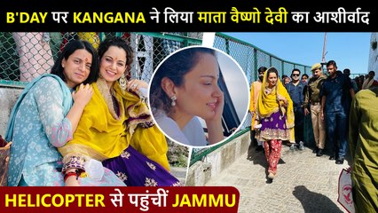 Kangana Travels In Helicopter Seeks Blessings Of Maa Vaishnodevi With Sister Rangoli On Her Birthday