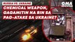 Russia vs. Ukraine—Chemical weapon, gagamitin na rin sa pag-atake sa Ukraine? | GMA News Feed